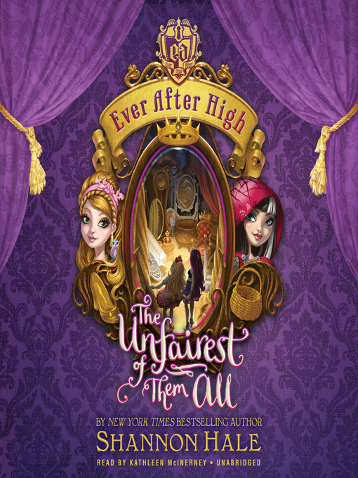Title details for The Unfairest of Them All by Shannon Hale - Available